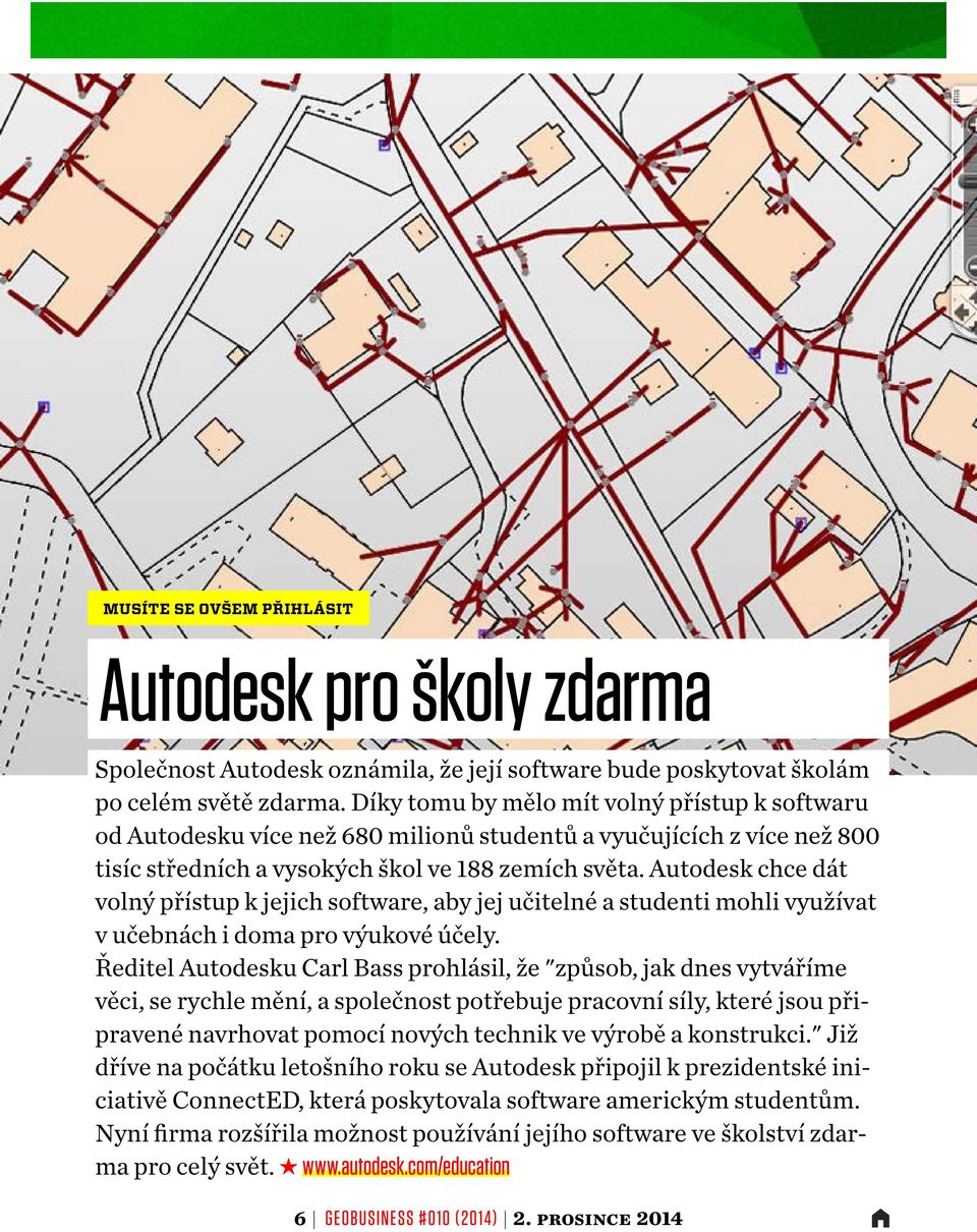 Autodesk chce dát volný přístup k jejich software, aby jej učitelné a studenti mohli využívat v učebnách i doma pro výukové účely.