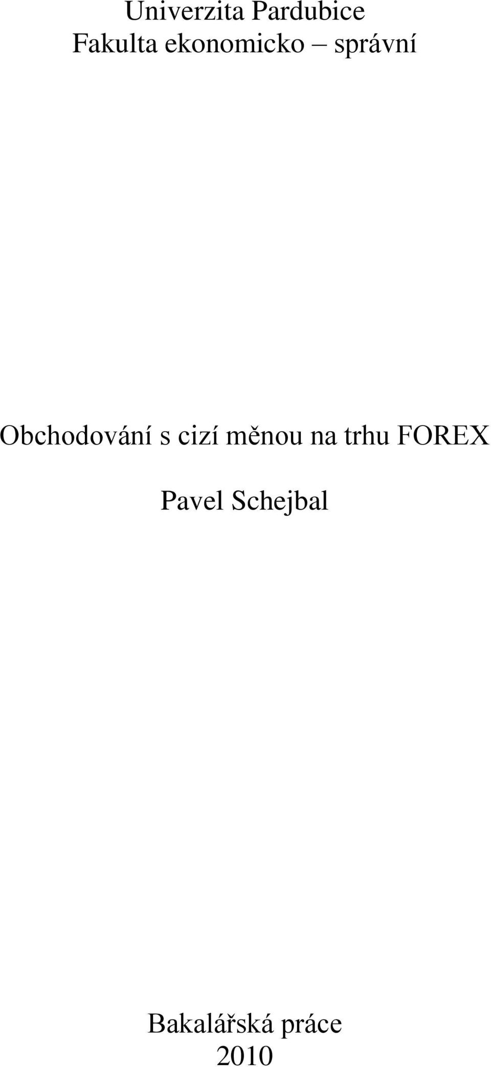 s cizí měnou na trhu FOREX