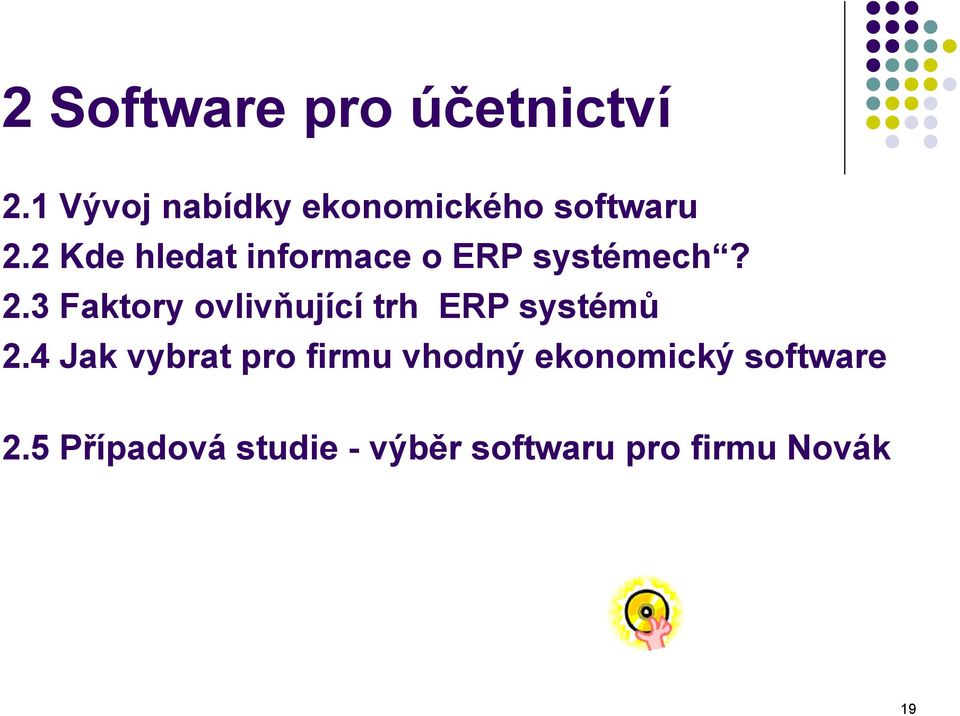 2 Kde hledat informace o ERP systémech? 2.