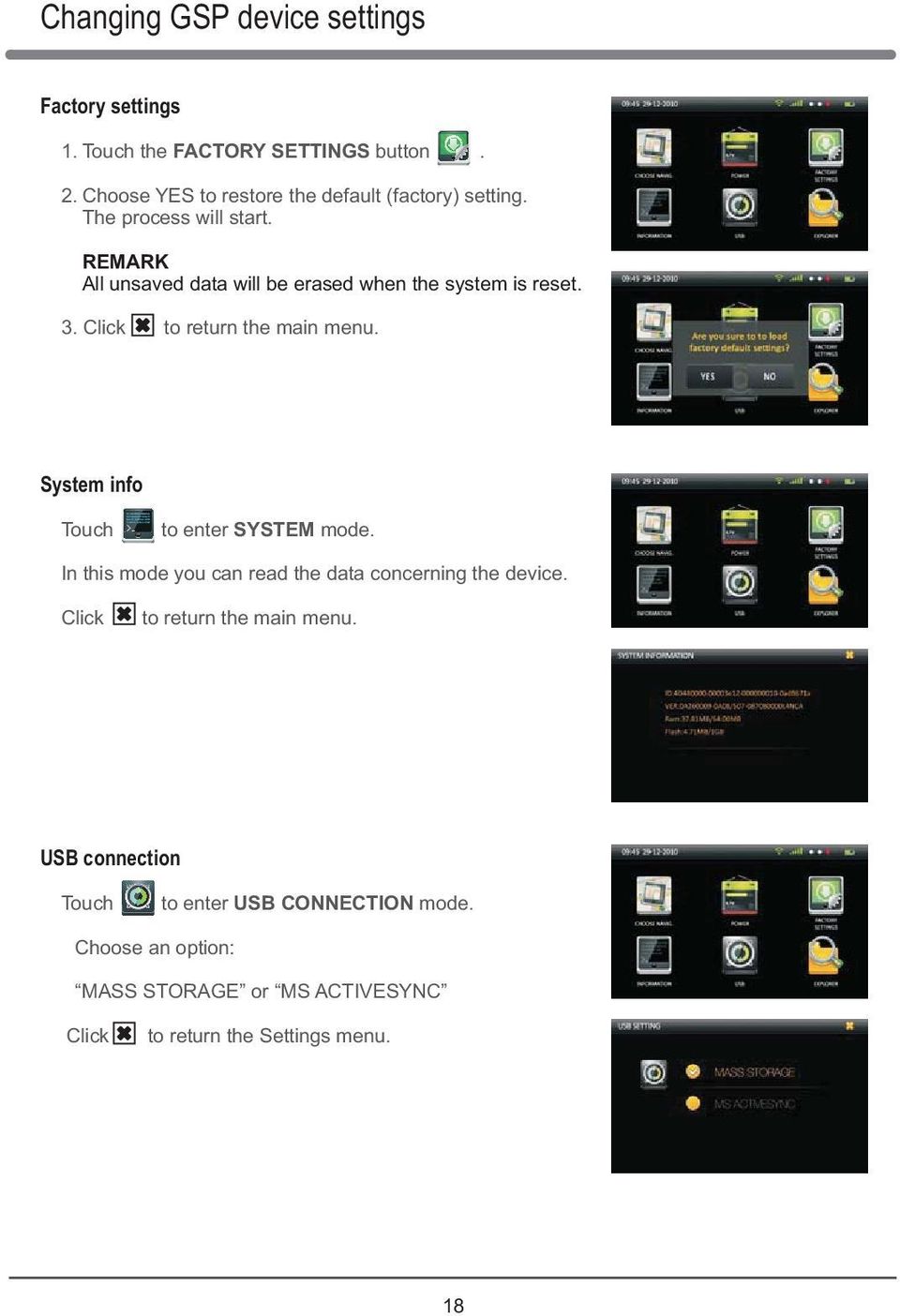 REMARK All unsaved data will be erased when the system is reset. 3. Click to return the main menu.