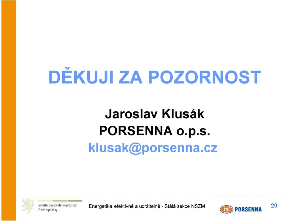 Klusák PORSENNA o.