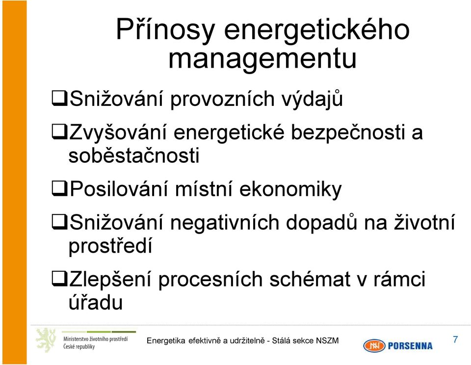 Posilování místní ekonomiky Snižování negativních dopadů