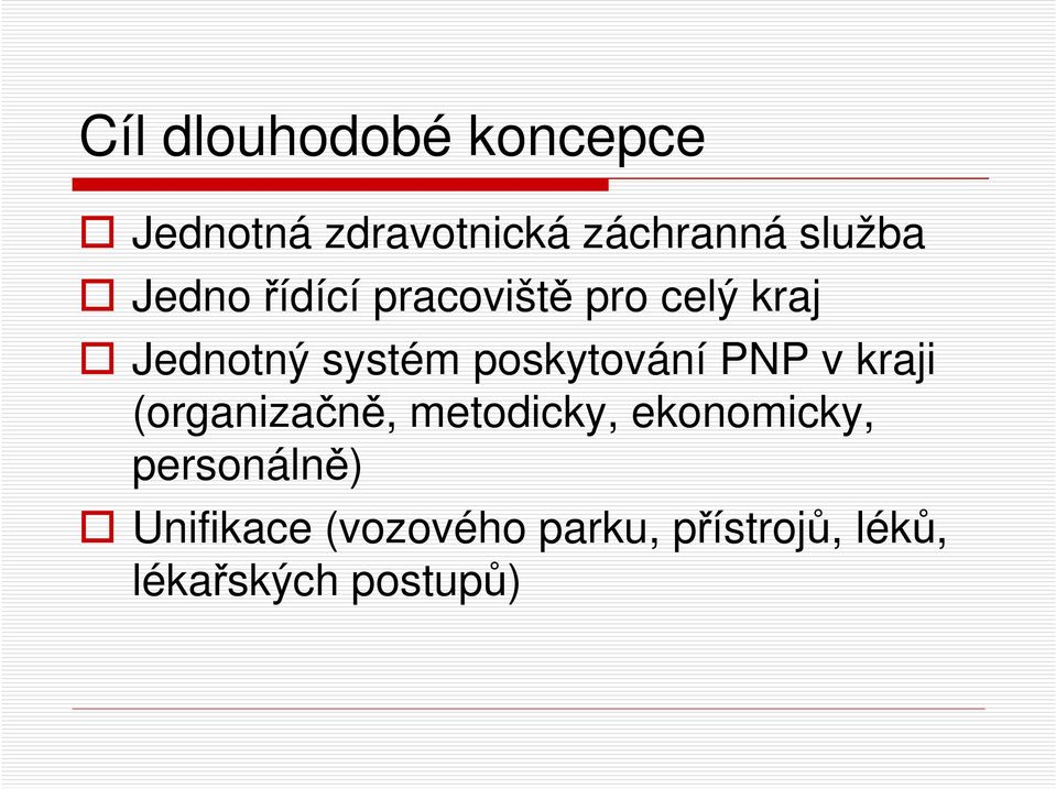 poskytování PNP v kraji (organizačně, metodicky, ekonomicky,