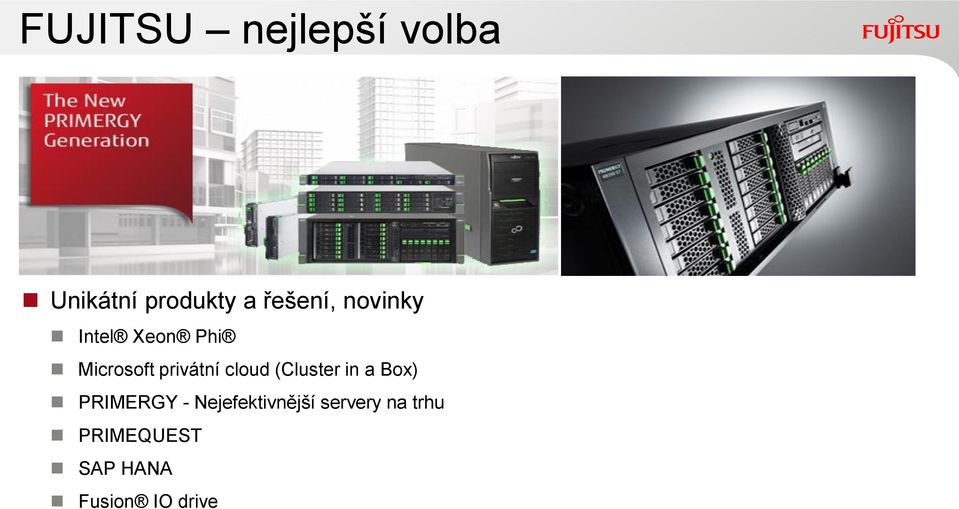 PRIMERGY - Nejefektivnější servery na trhu PRIMEQUEST SAP