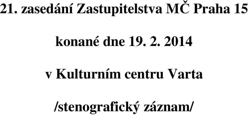 2. 2014 v Kulturním centru