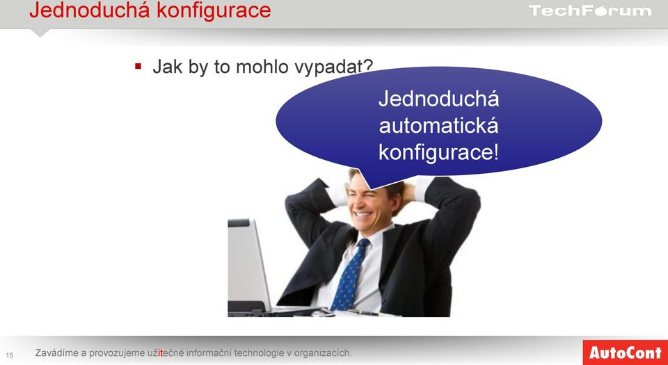 Jednoduchá automatická konfigurace!