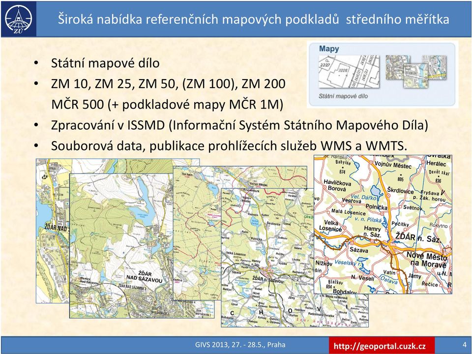 Zpracování v ISSMD (Informační Systém Státního Mapového Díla) Souborová data,