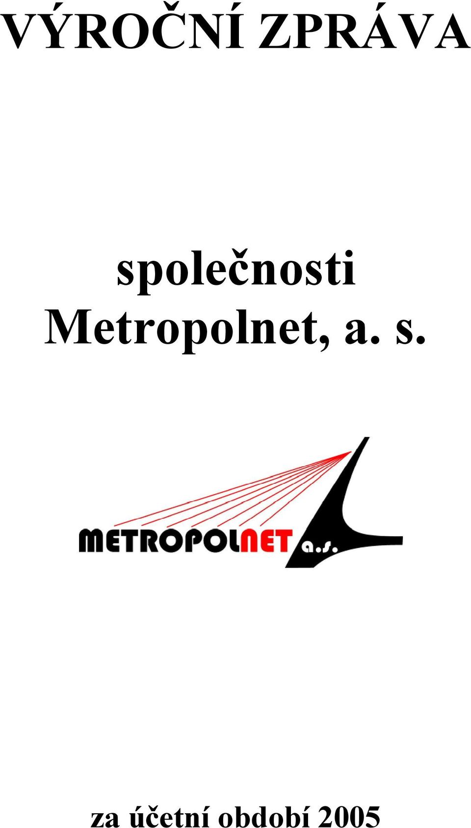 Metropolnet, a.