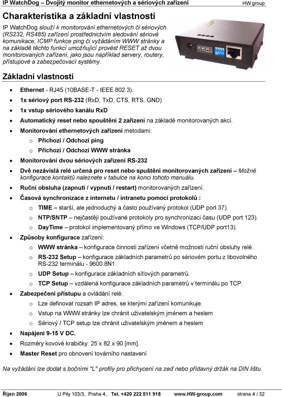 Základní vlastnosti Ethernet - RJ45 (10BASE-T - IEEE 802.3).