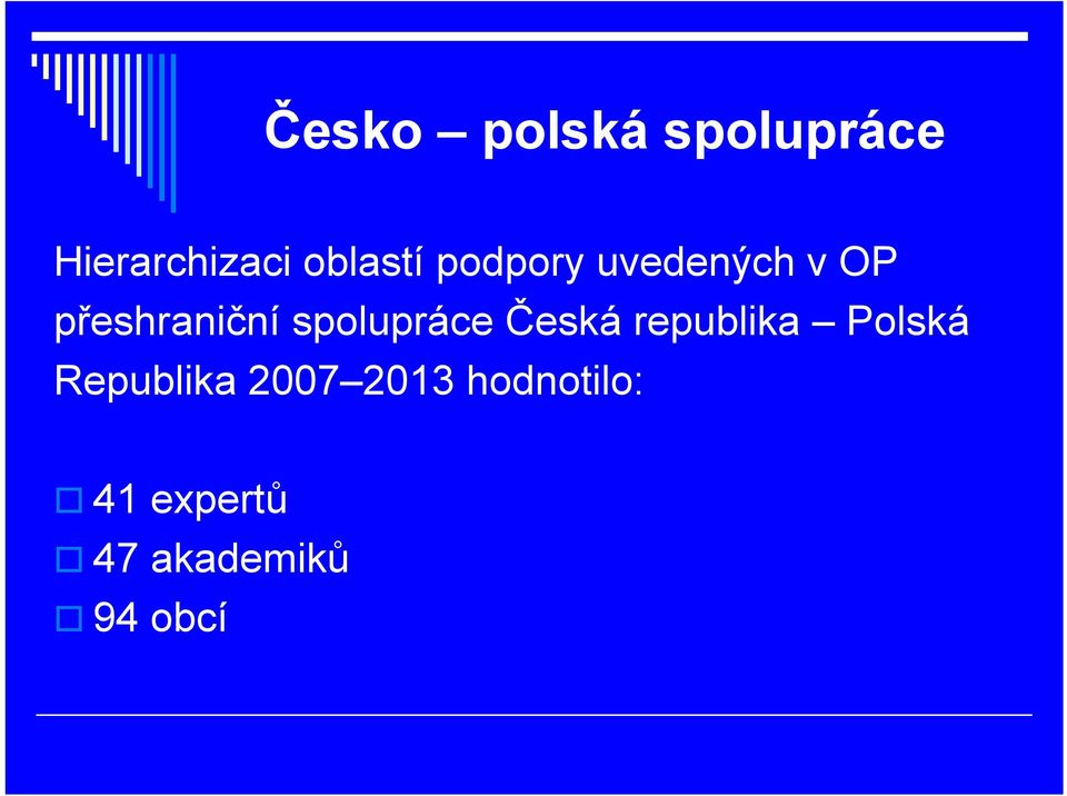 spolupráce Česká republika Polská Republika