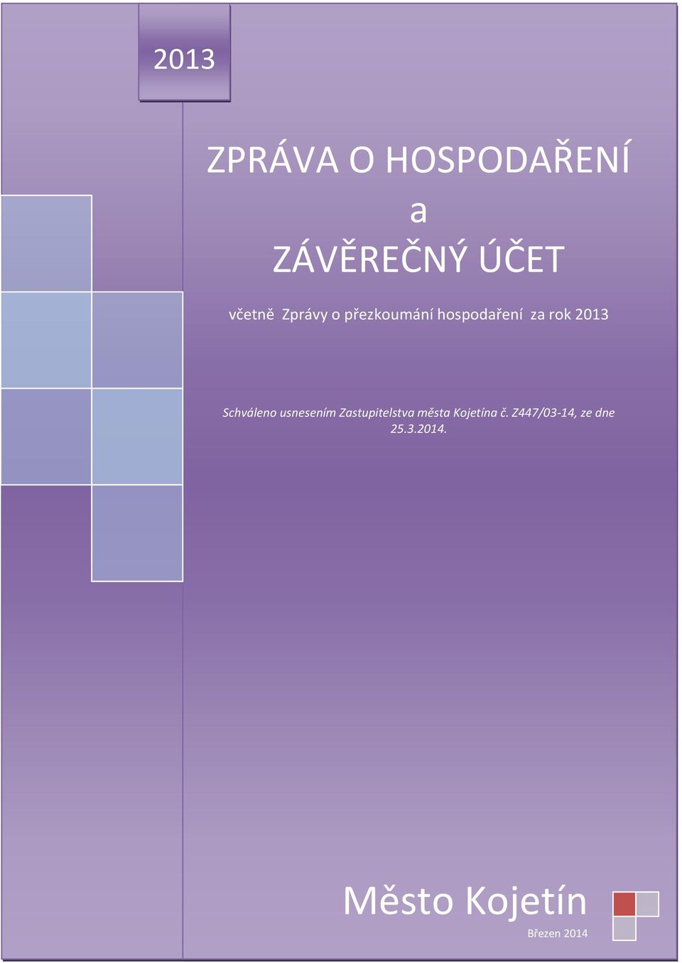 Schváleno usnesením Zastupitelstva města Kojetína