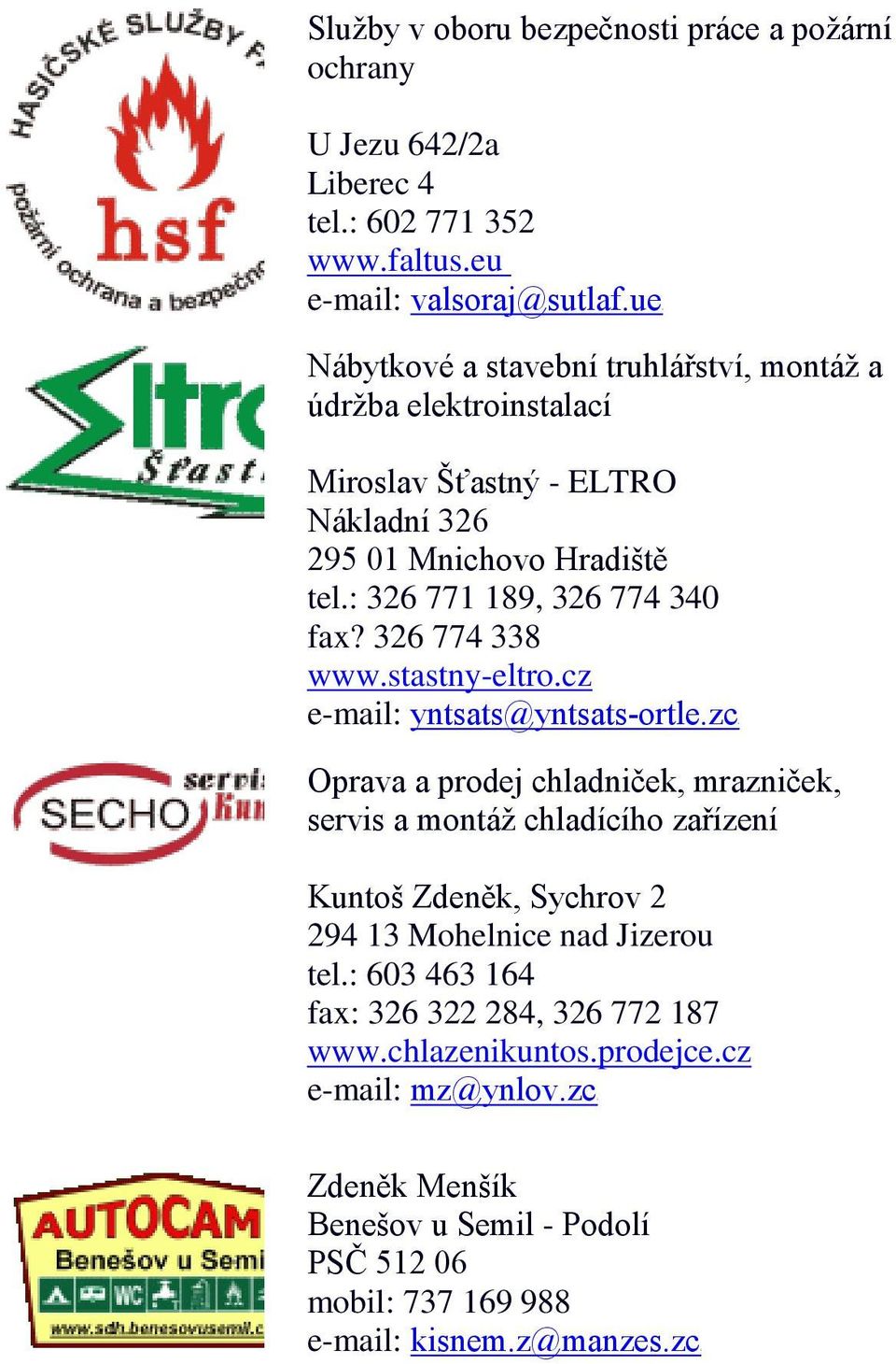 326 774 338 www.stastny-eltro.cz e-mail: sftsats@sftsats-ibthf.