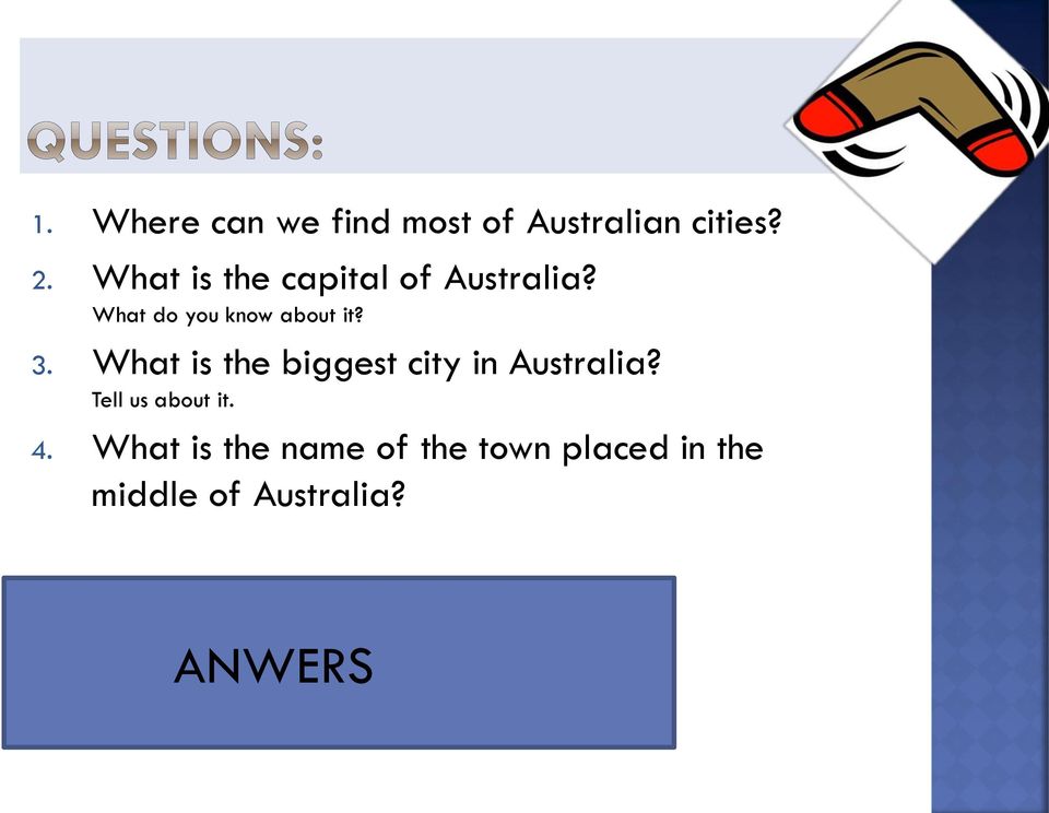 What is the name of the town placed in the middle of Australia? 1.