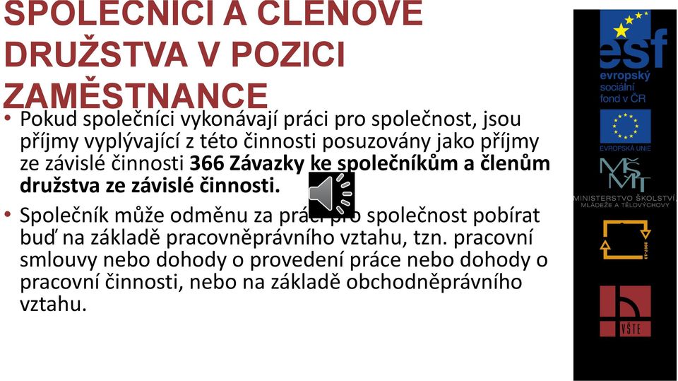 ze závislé činnosti.