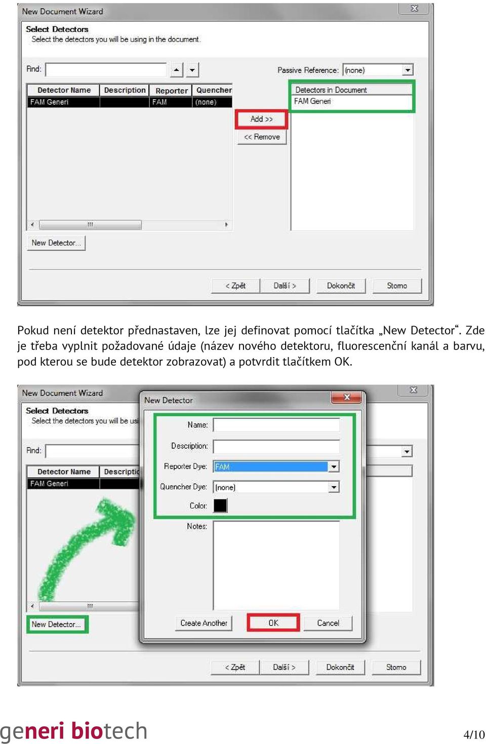 Zde je třeba vyplnit požadované údaje (název nového detektoru,