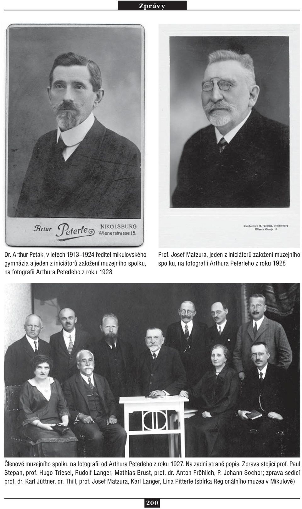 Arthura Peterleho z roku 1927. Na zadní straně popis: Zprava stojící prof. Paul Stepan, prof. Hugo Triesel, Rudolf Langer, Mathias Brust, prof. dr.