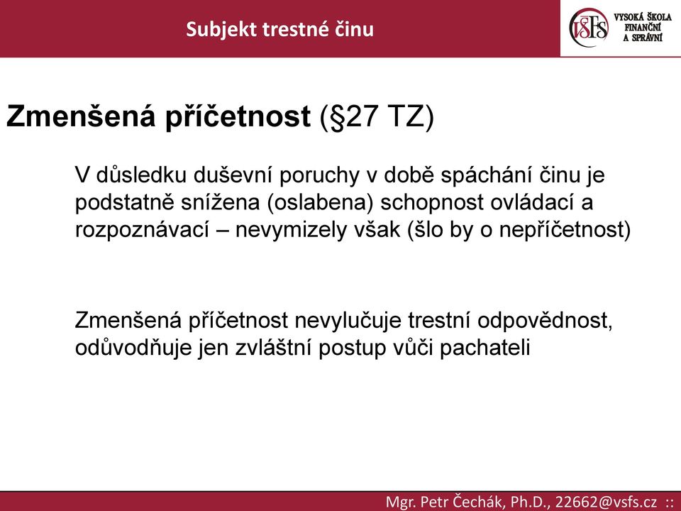 rozpoznávací nevymizely však (šlo by o nepříčetnost) Zmenšená