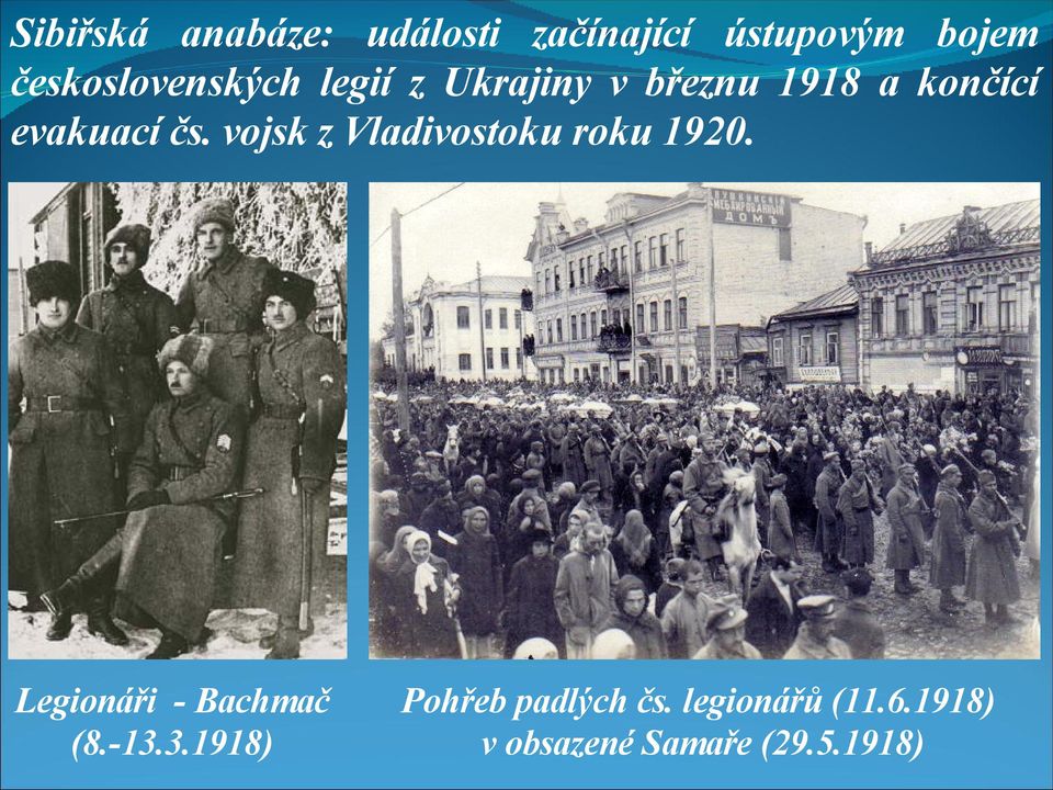 evakuací čs. vojsk z Vladivostoku roku 1920.