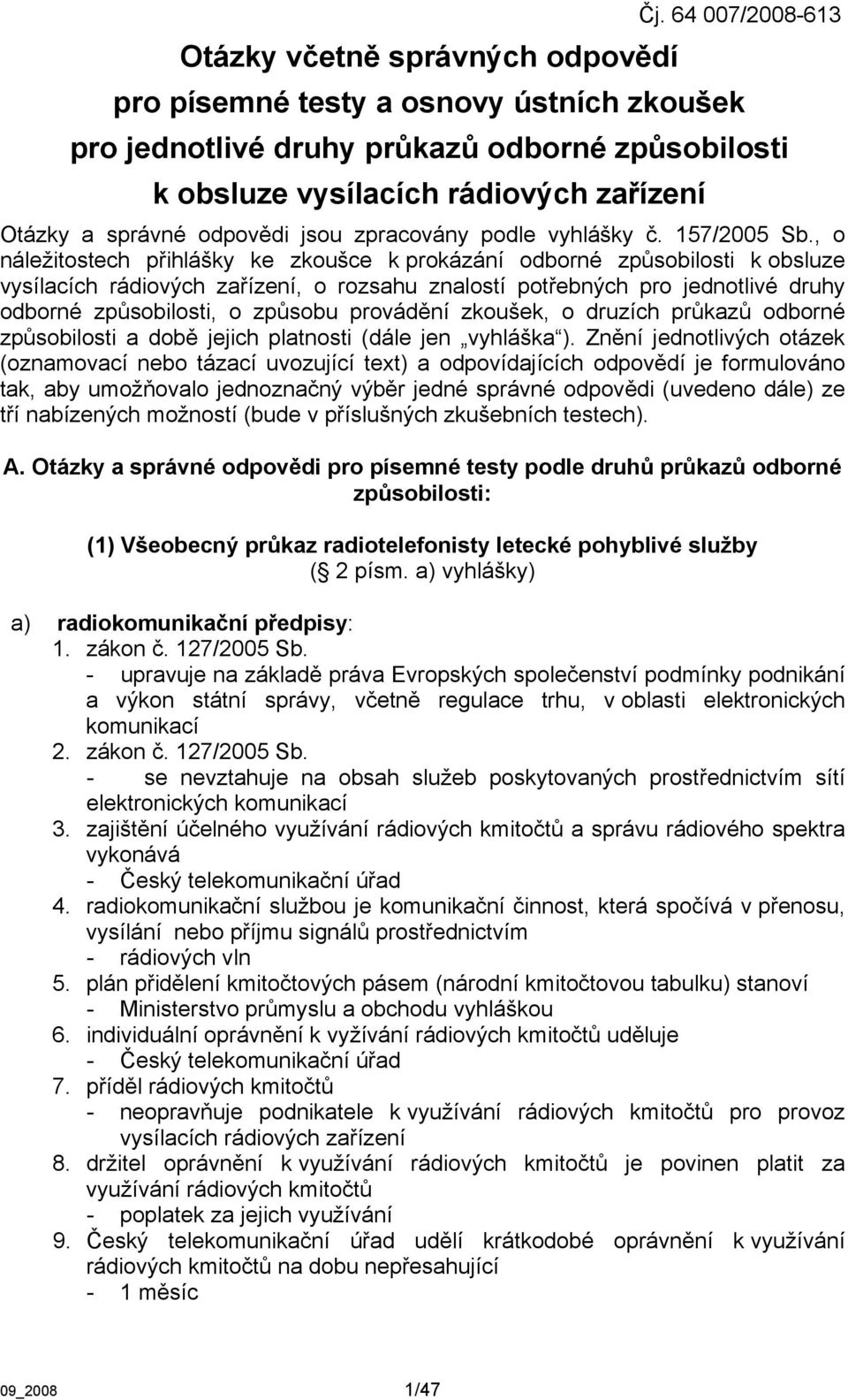 vyhlášky č. 157/2005 Sb.