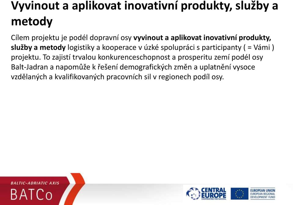 Vámi ) projektu.