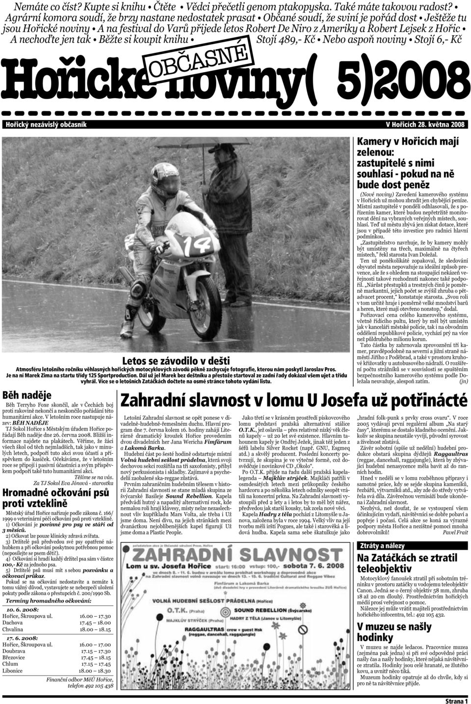Je na ní Marek Zima na startu třídy 125 Sportproduction. Dál už jel Marek bez deštníku a přestože startoval ze zadní řady dokázal všem ujet a třídu vyhrál.