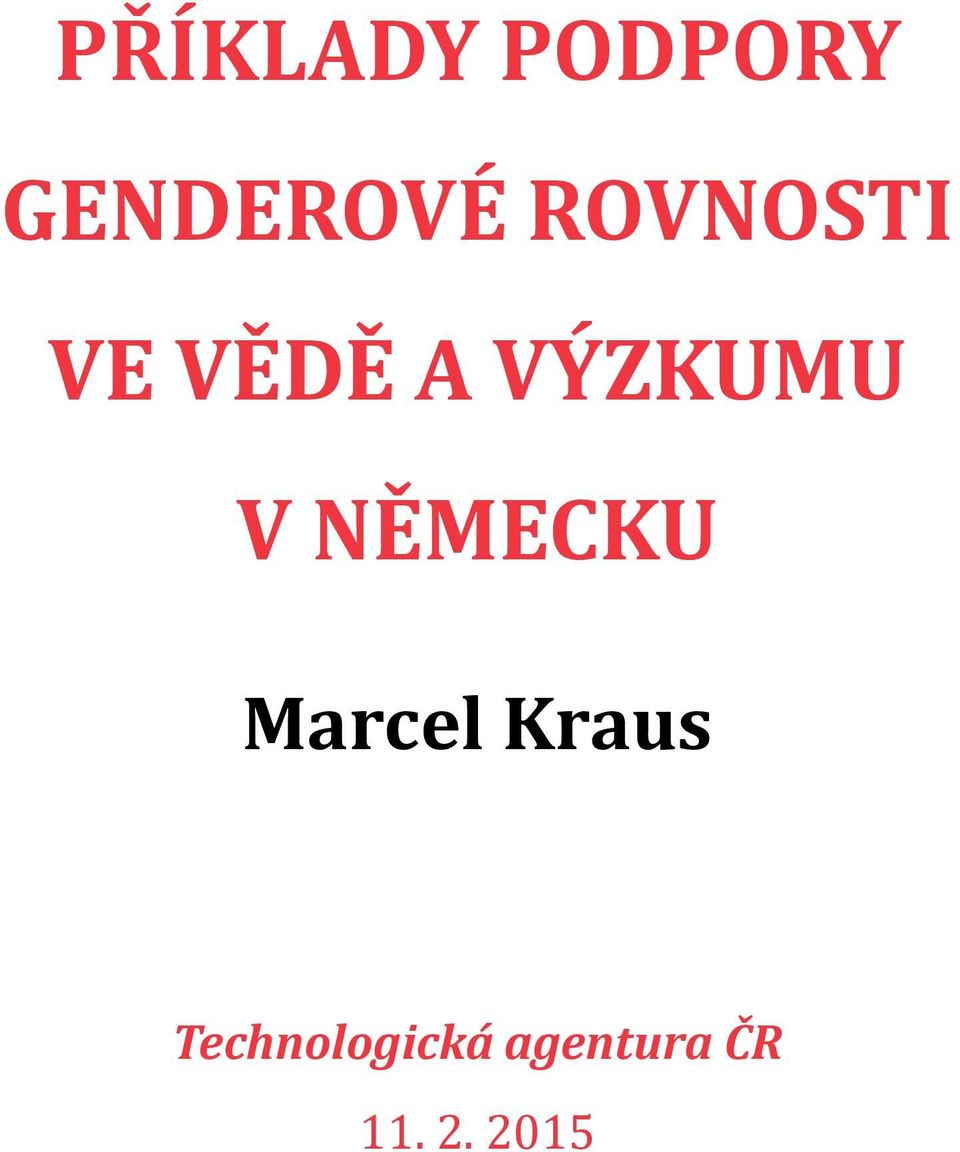 NĚMECKU Marcel Kraus