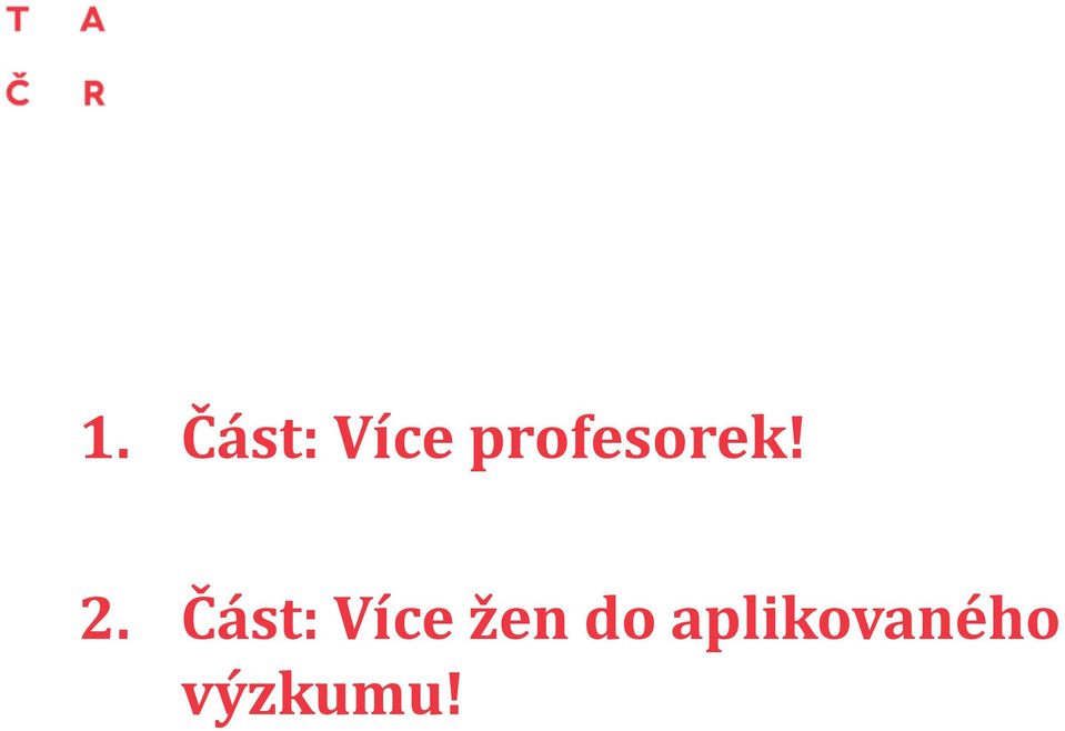 Část: Více žen