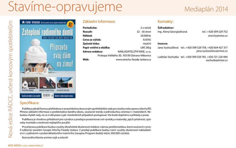 Nebudou chybět rady, na co si dát pozor a jak v konkrétních případech postupovat. Vše bude doplněno o příklady z praxe.