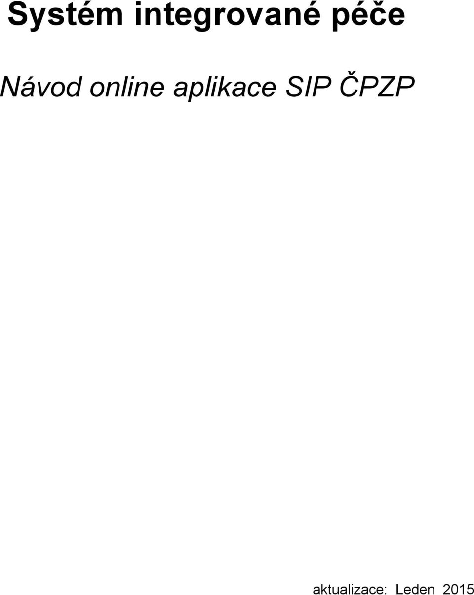 aplikace SIP ČPZP