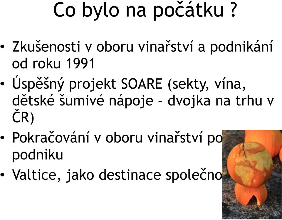 Úspěšný projekt SOARE (sekty, vína, dětské šumivé nápoje