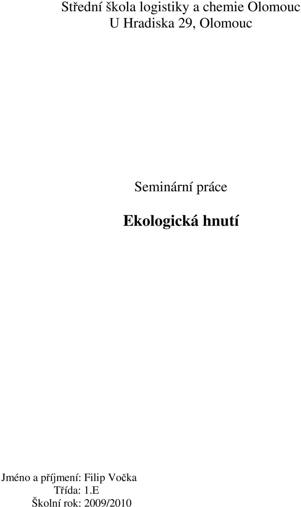 Seminární práce Ekologická hnutí Jméno