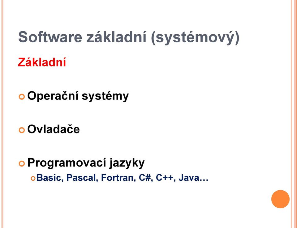 Ovladače Programovací jazyky