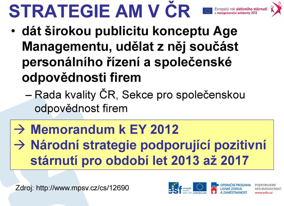 Sekce pro společenskou odpovědnost firem Memorandum k EY 2012 Národní strategie