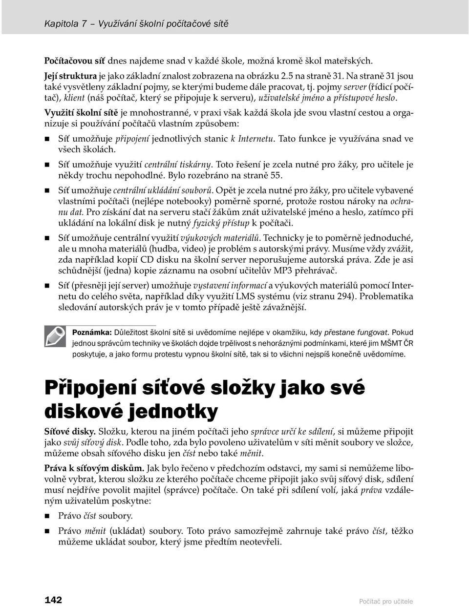 pojmy server (řídicí počítač), klient (náš počítač, který se připojuje k serveru), uživatelské jméno a přístupové heslo.