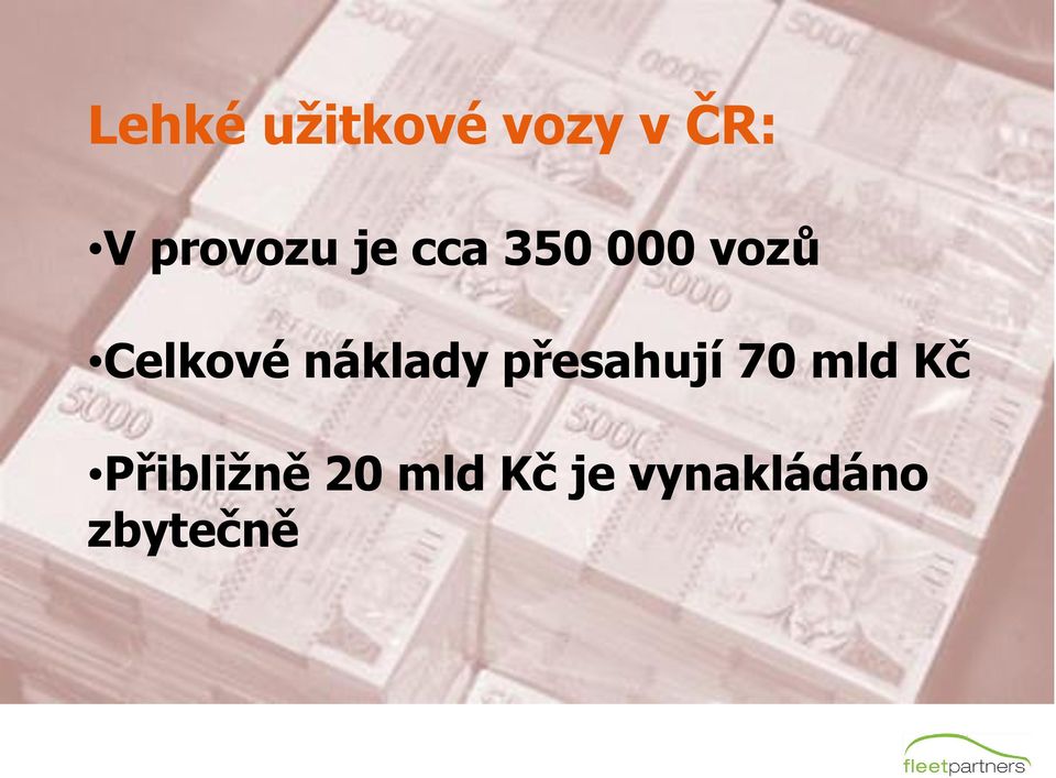 Celkové náklady přesahují 70 mld