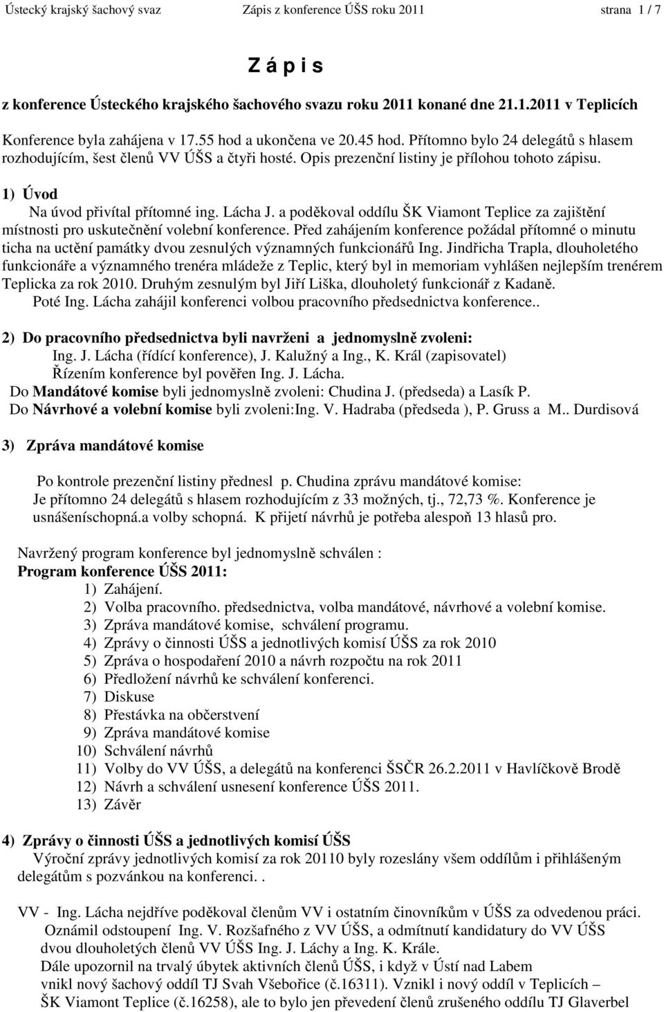 Ústecký krajský šachový svaz Zápis z konference ÚŠS roku 2011 strana 1 / 7  - PDF Free Download