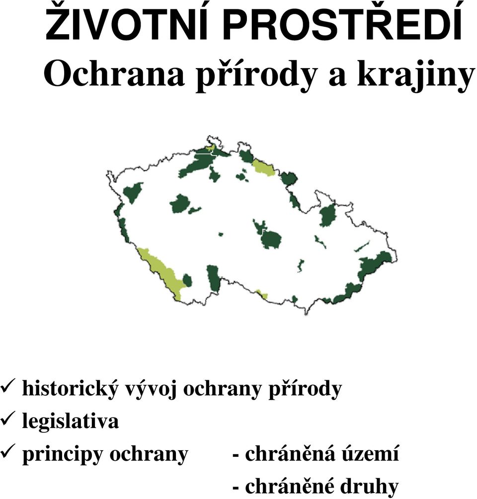 přírody legislativa principy