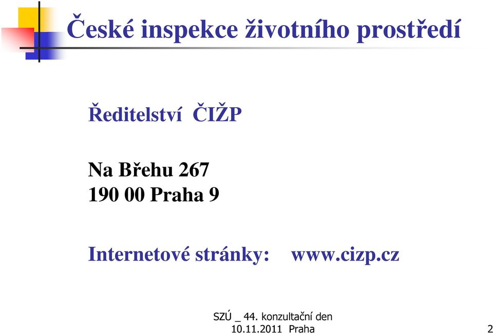 Břehu 267 190 00 Praha 9