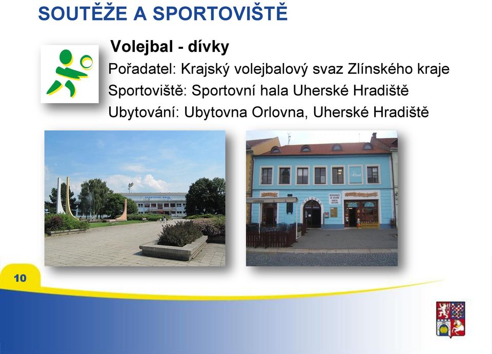 kraje Sportoviště: Sportovní hala Uherské