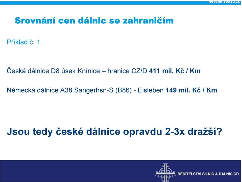 Kč / Km Německá dálnice A38 Sangerhsn-S (B86) -