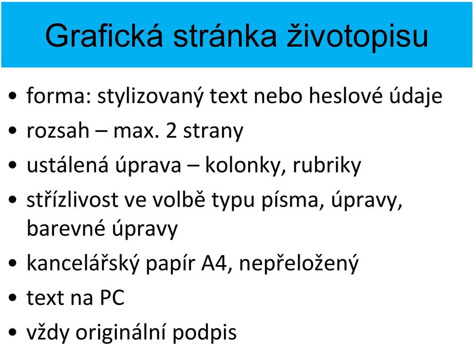 2 strany ustálená úprava kolonky, rubriky střízlivost ve