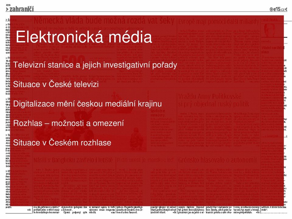 Digitalizace mění českou mediální krajinu