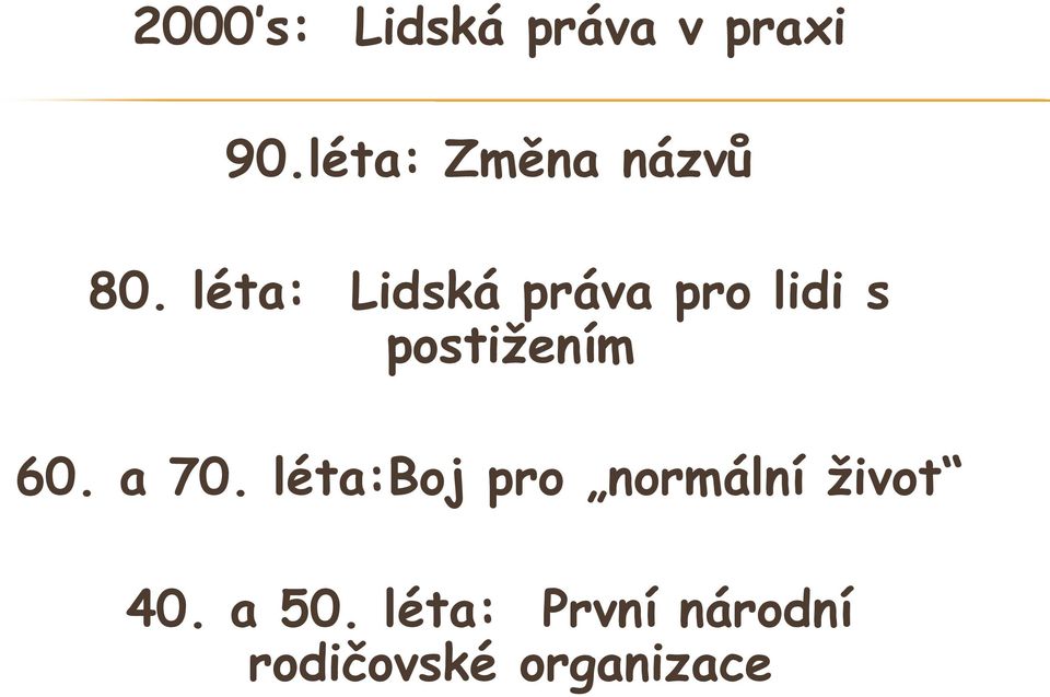 léta: Lidská práva pro lidi s postižením 60.