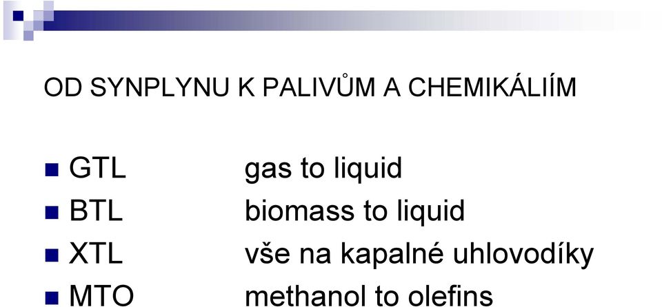 to liquid biomass to liquid vše
