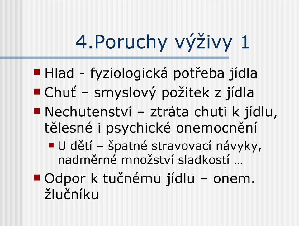 tělesné i psychické onemocnění U dětí špatné stravovací