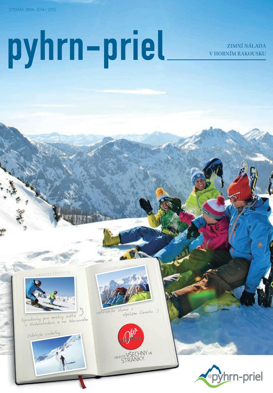 Hinterstoderu a na Wurzeralm Zdolejte vrcholky