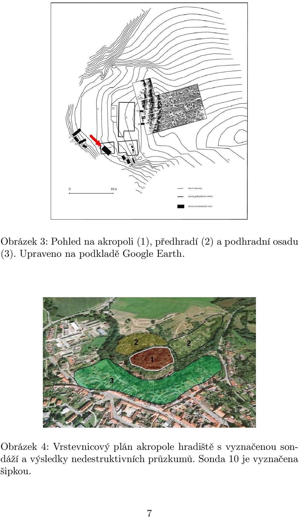 Obrázek 4: Vrstevnicový plán akropole hradiště s vyznačenou