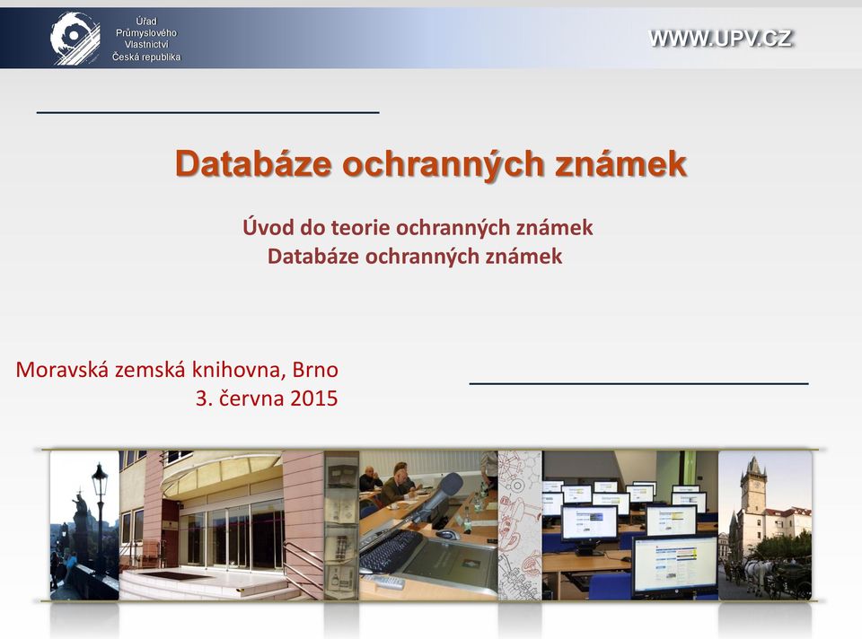 CZ Databáze ochranných známek Úvod do teorie