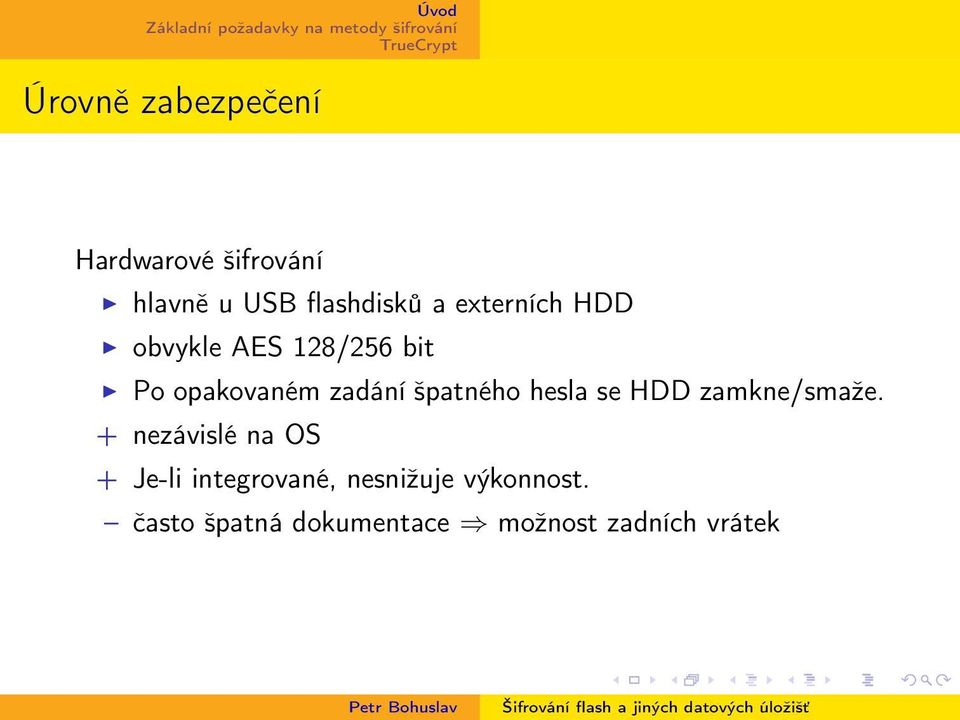 špatného hesla se HDD zamkne/smaže.