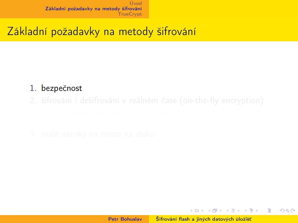 rozdělení disku na sektory (obvykle 512 bytů) každý sektor